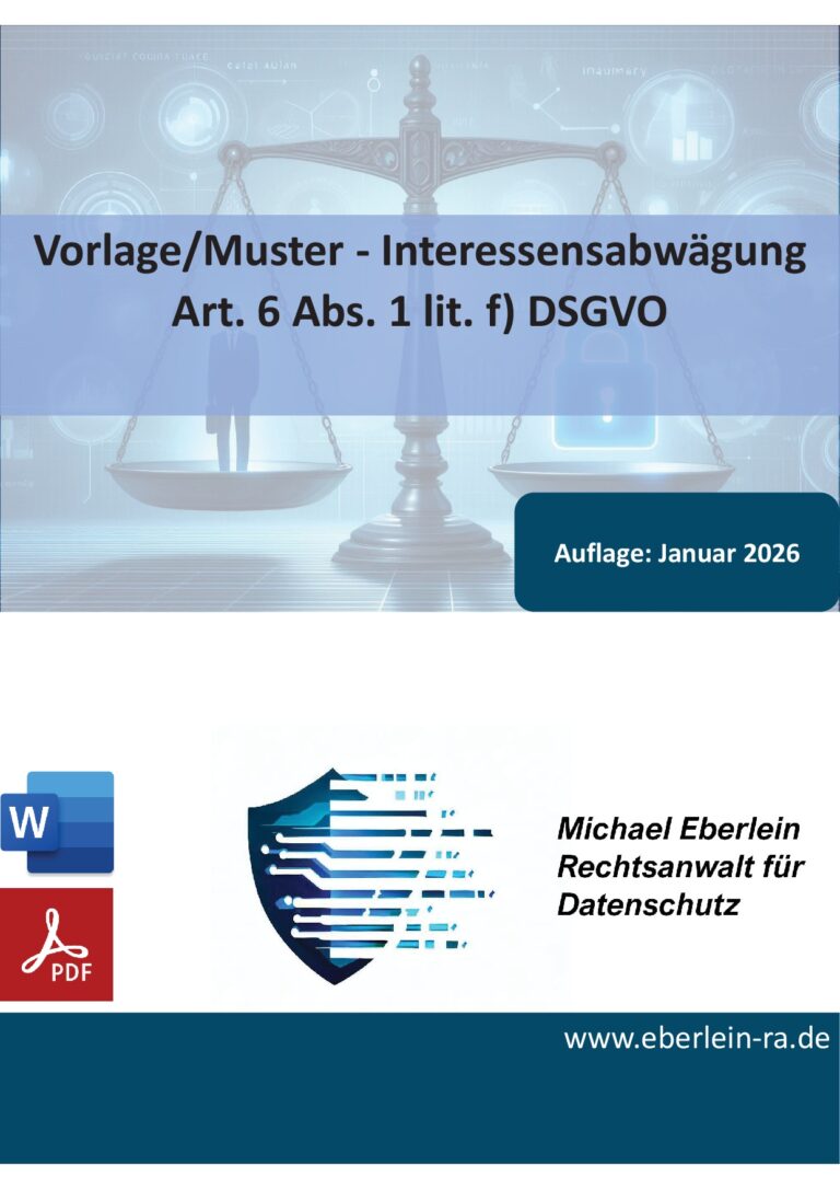 Interessensabwägung Art. 6 Abs. 1 lit. f) DSGVO