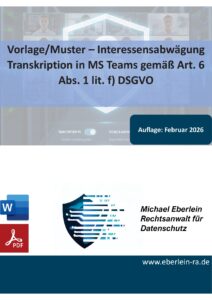 Vorlage/Muster - Interessensabwägung Transkription in MS Teams gemäß Art. 6 Abs. 1 lit. f) DSGVO