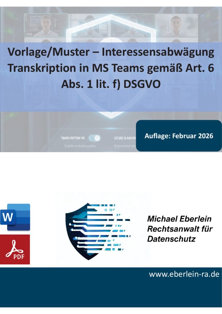 Vorlage/Muster - Interessensabwägung Transkription in MS Teams gemäß Art. 6 Abs. 1 lit. f) DSGVO